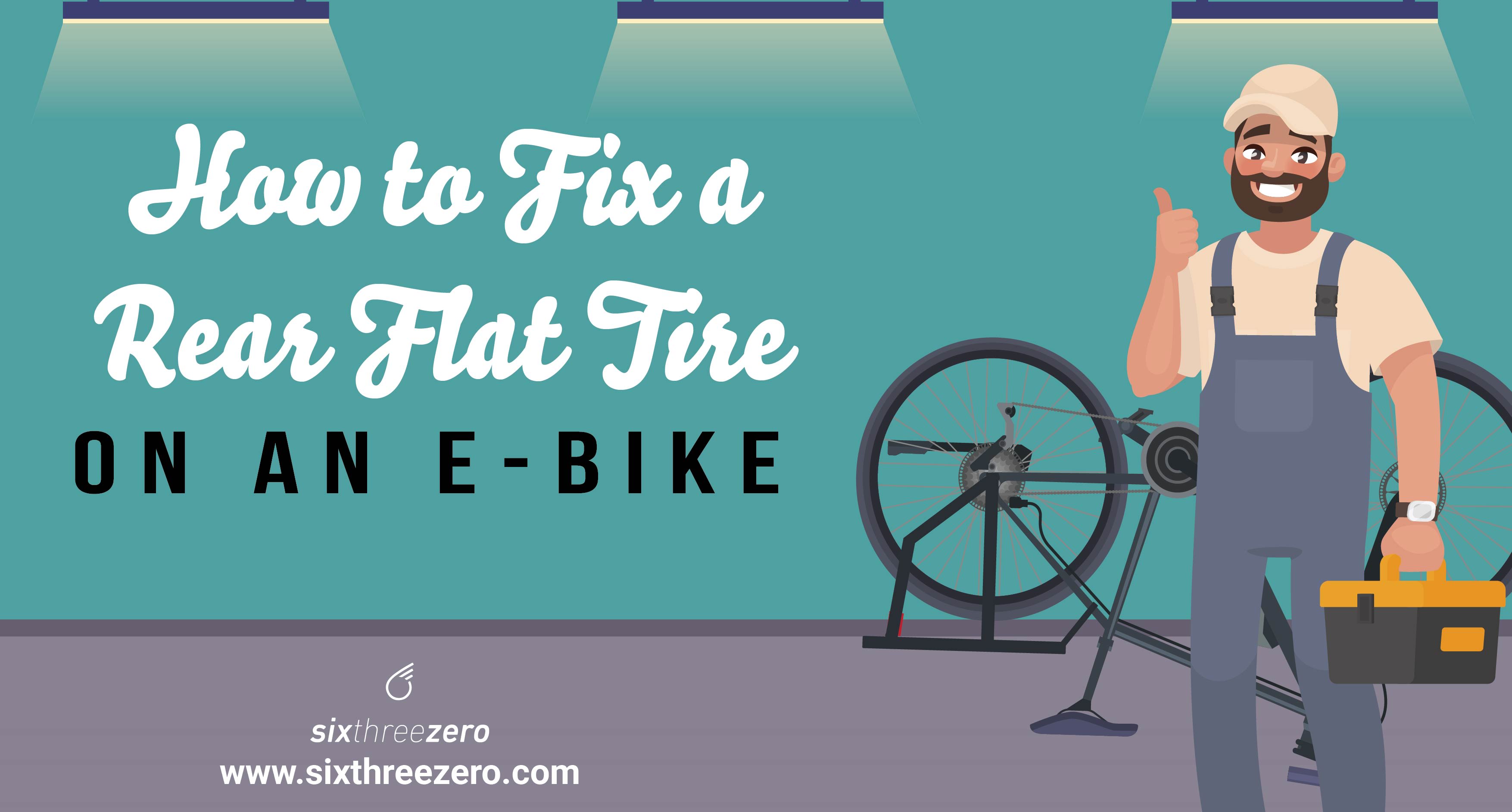 How to Fix a Rear Flat Tire on an EBike StepbyStep Guide