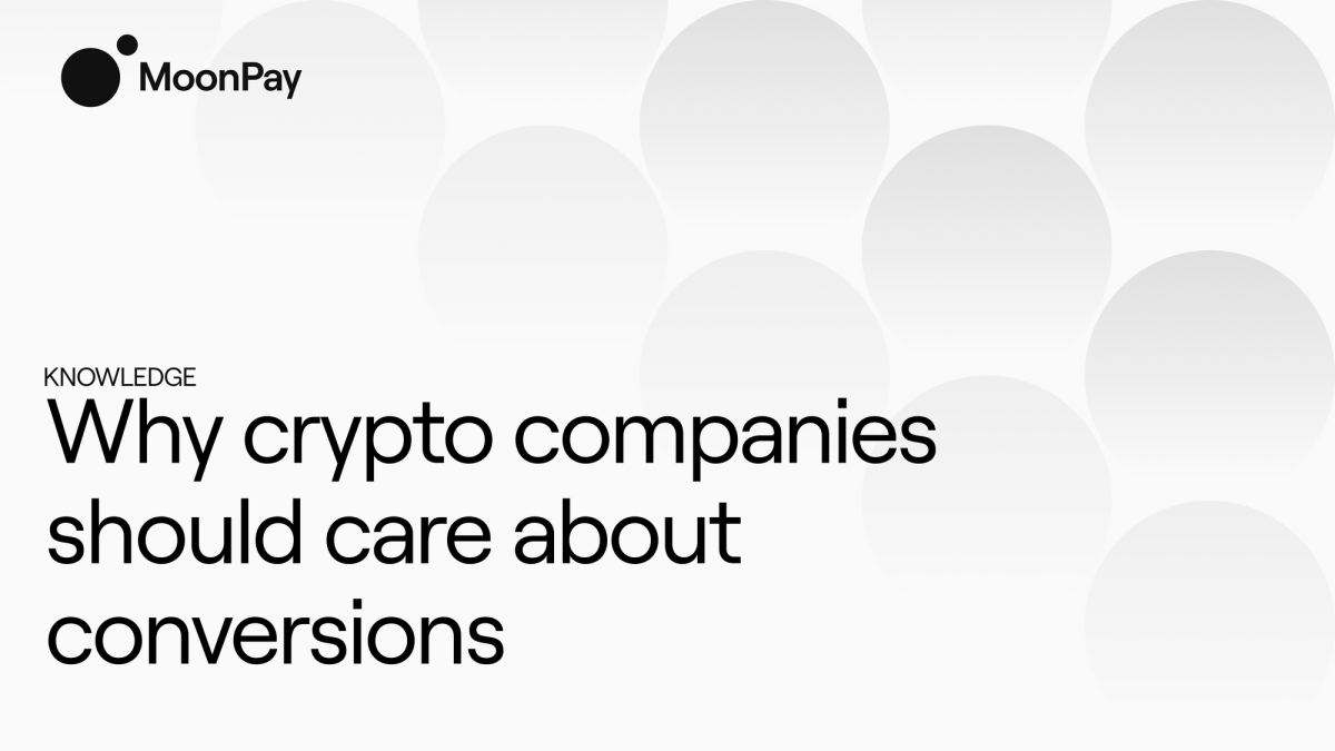 Featured image for Why crypto companies should care about conversions