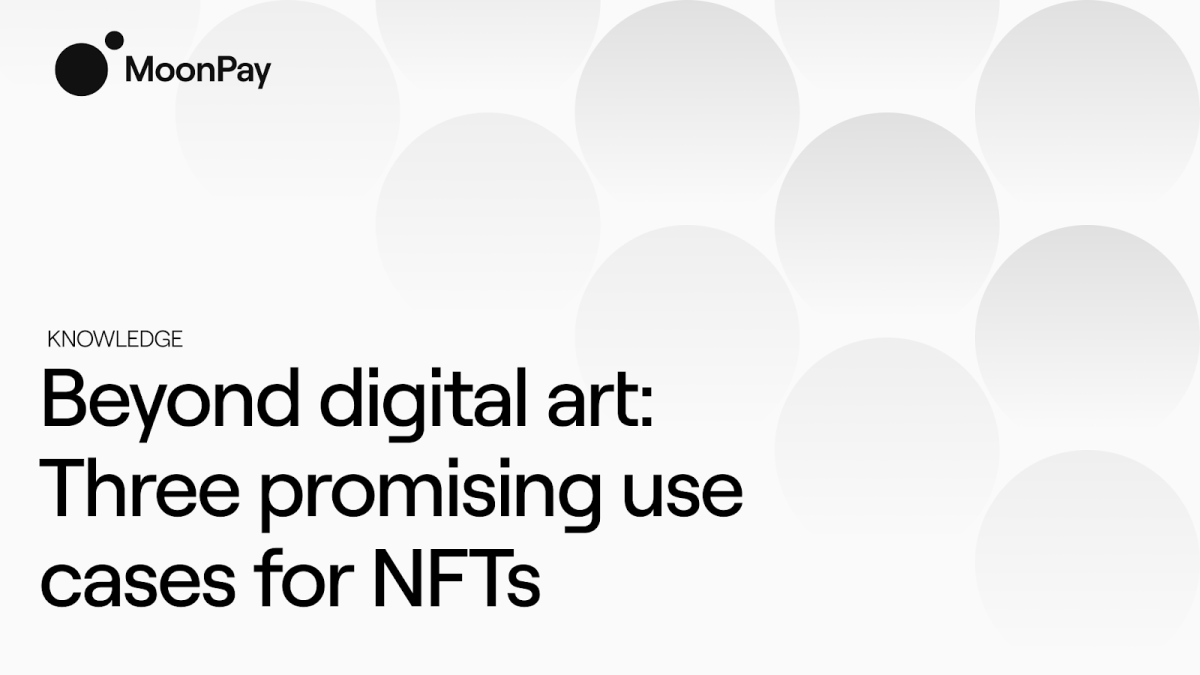 Featured image for Beyond digital art: 3 promising use cases for NFTs