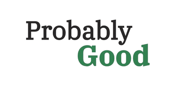 Probably Good