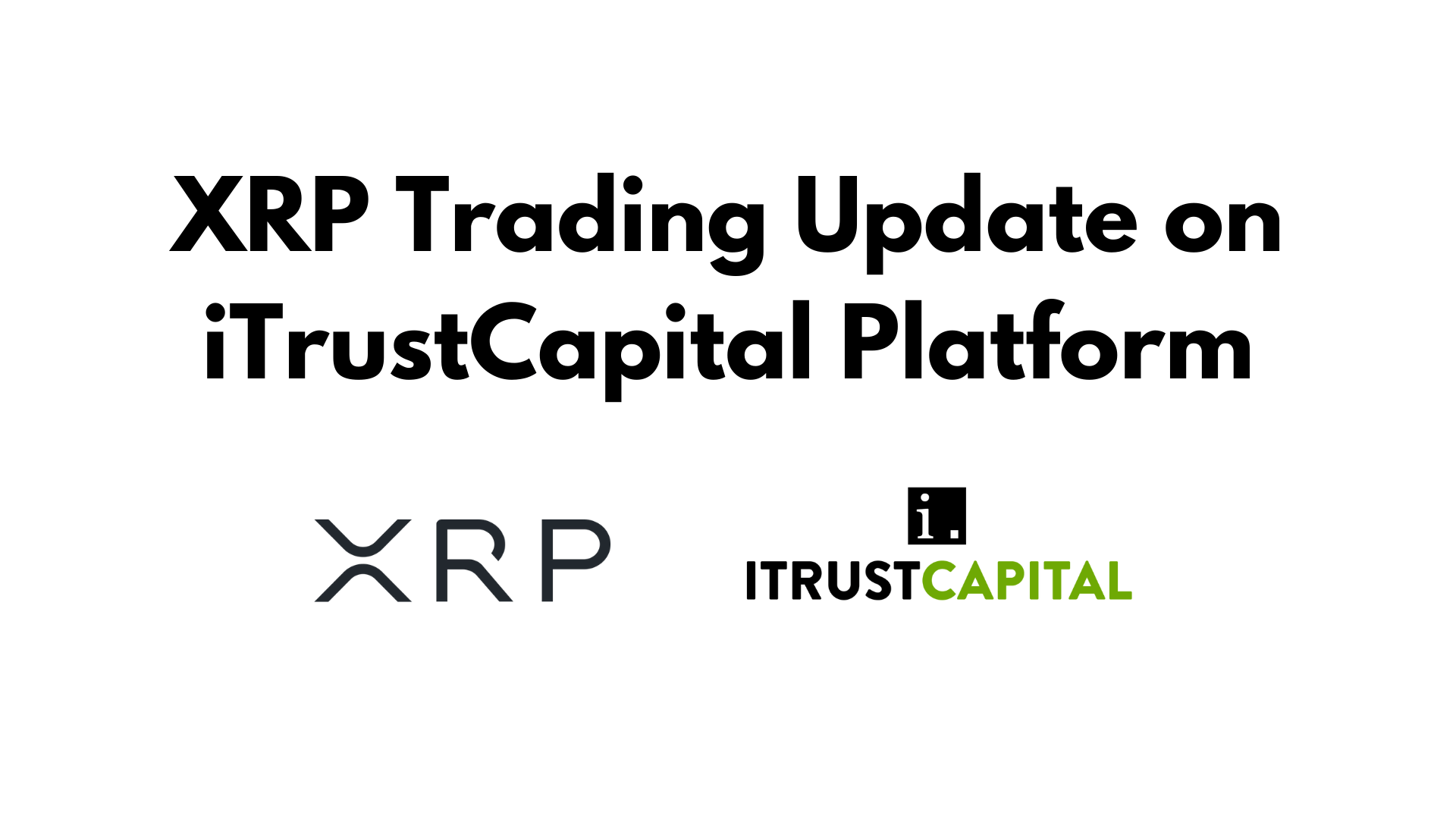 XRP Trading on iTrustCapital Platform.png