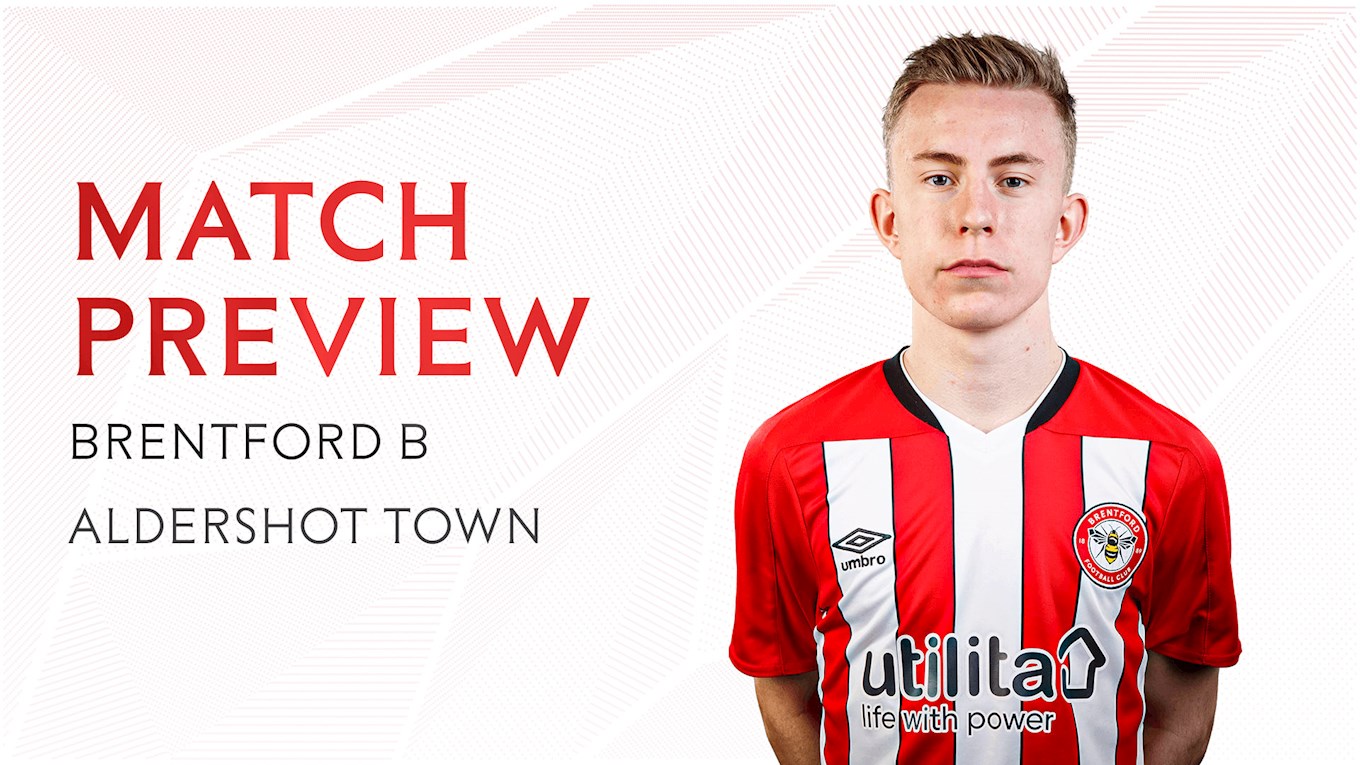 Match Preview: Brentford B V Aldershot Town | Brentford FC