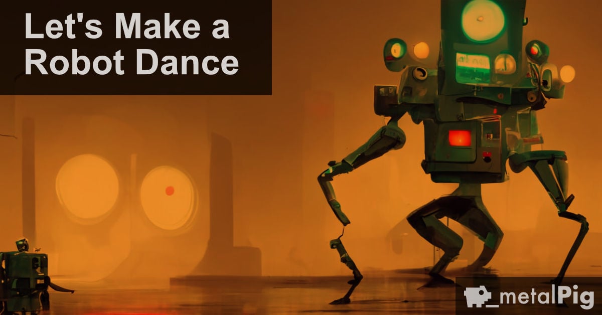 Dance Robot Dance Metalpig Io Dance Robot Dance Metalpig Io