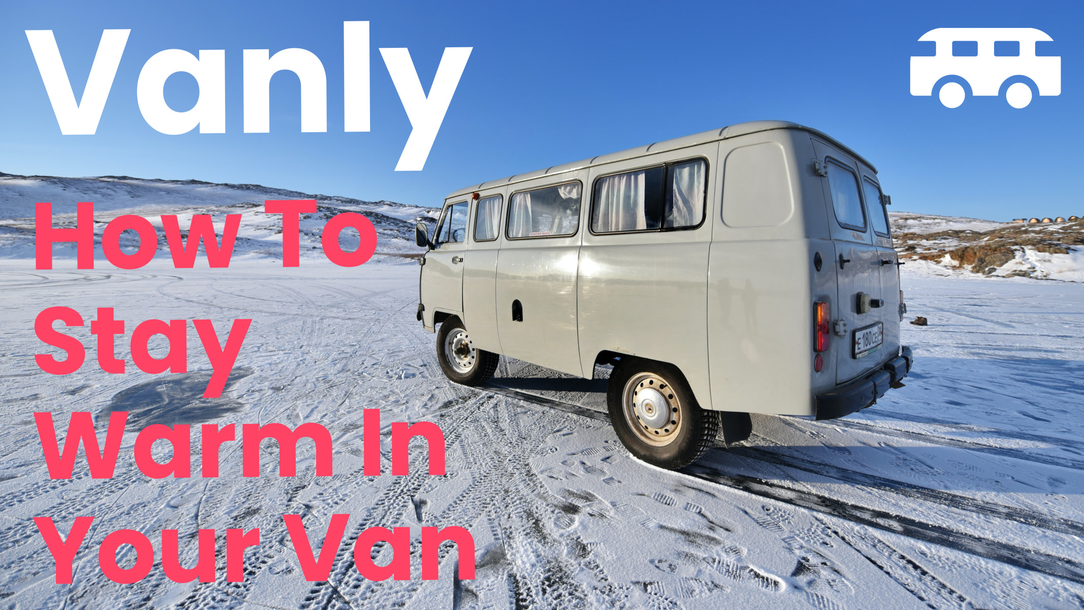 Vanly how to stay warm in your van