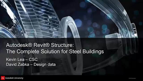 Autodesk® Revit® Structure: The Complete Solution for Steel Buildings