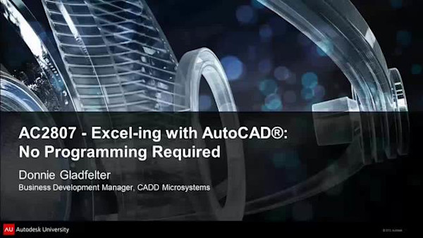 Excel-ing with AutoCAD®: No Programming Required