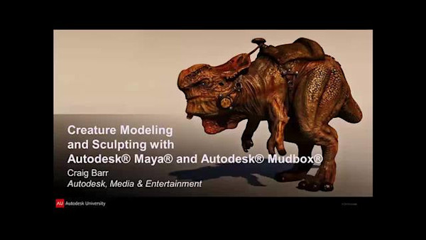 Creature Modeling and Sculpting with Autodesk® Maya® and Autodesk® Mudbox®