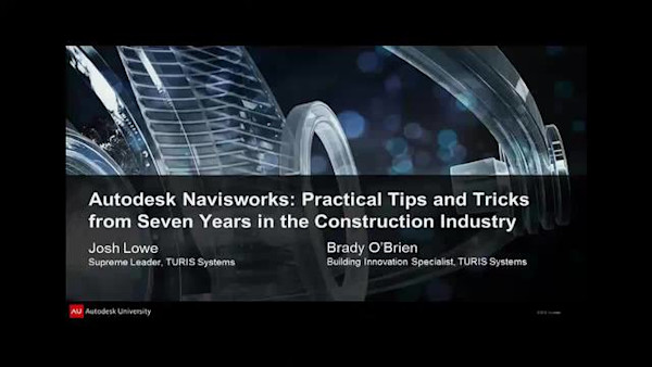 Autodesk® Navisworks®: Practical Tips and Tricks from Seven Years in the Construction Industry
