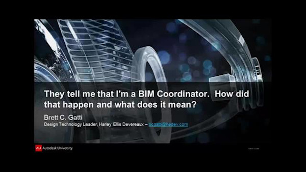 They Tell Me That I'm a BIM Coordinator: How Did That Happen and What Does It Mean?