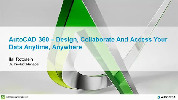 AutoCAD 360: Design, Collaborate, and Access Your Data Anytime, Anywhere