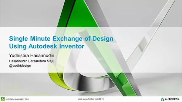 Single-Minute Exchange of Design Using Inventor