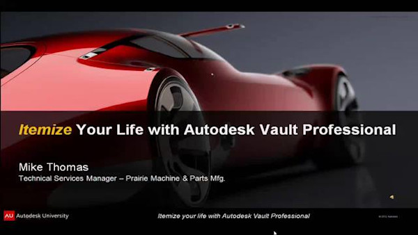 Itemize Your Life with Autodesk® Vault Professional