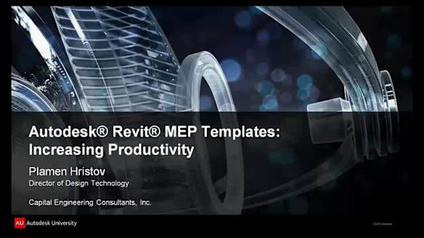 Autodesk® Revit® MEP Templates: Increasing Productivity