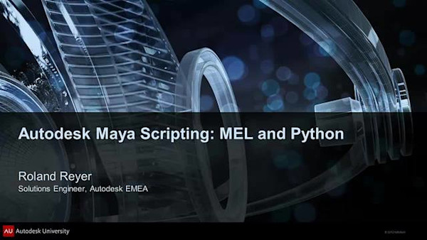 Autodesk® Maya® Scripting: MEL™ and Python