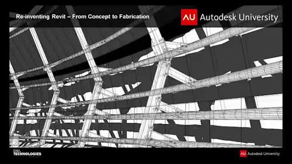 Reinventing Autodesk® Revit®: Concept to Fabrication