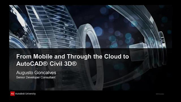 From Mobile and Through the Cloud to AutoCAD® Civil 3D®