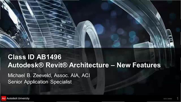 Autodesk® Revit® Architecture: New Features