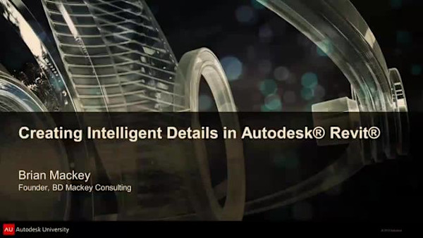 Creating Intelligent Details in Autodesk® Revit®