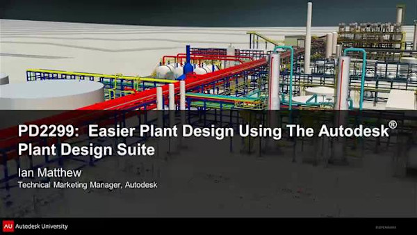 Easier Plant Design Using Autodesk® Plant Design Suite Ultimate 2013