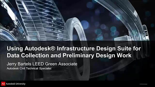 Using Autodesk® Infrastructure Design Suite for Data Collection and Preliminary Design Work