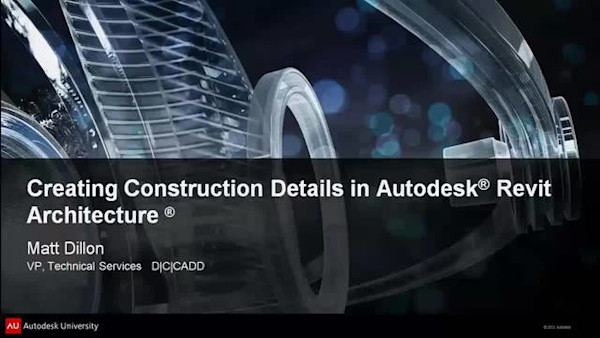 Creating Construction Details in Autodesk® Revit® Architecture