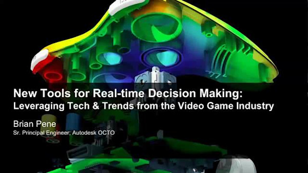 New Tools for Real-Time Decision Making: Making Use of Technology and Trends from the Video Game Industry