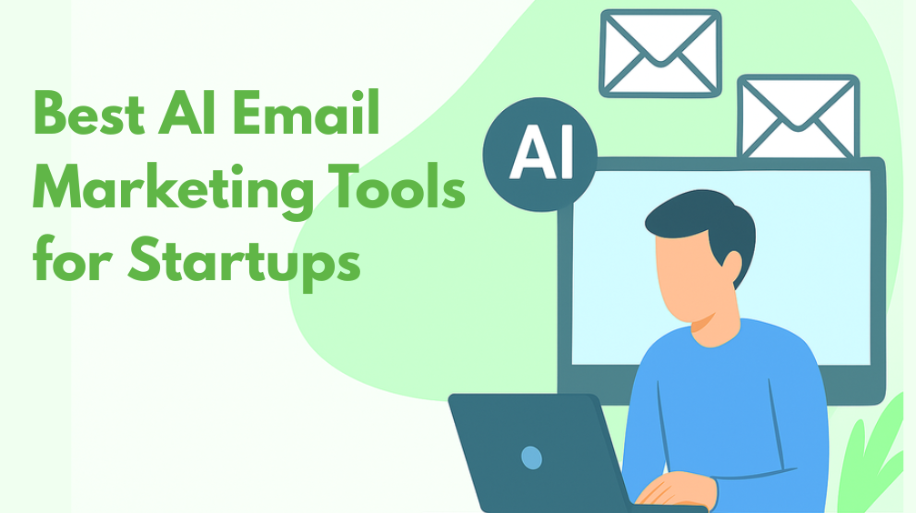  Top 10 AI Email Marketing Software for Startups 