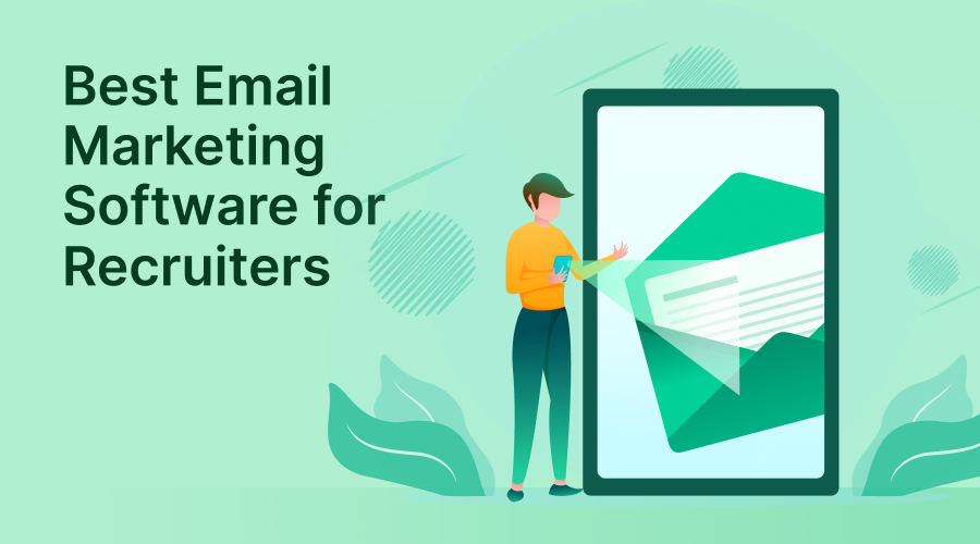 Top 7 Email Marketing Tools for Recruiters