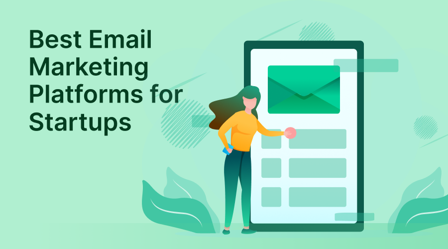 10 Best Email Marketing Software for Startups 2025