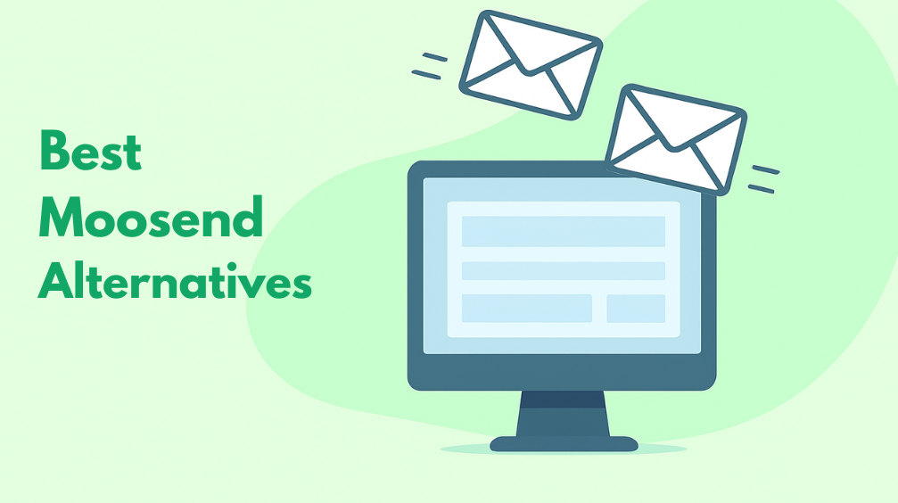 10 Best Moosend Alternatives for 2026 Free & Paid Email Marketing Software