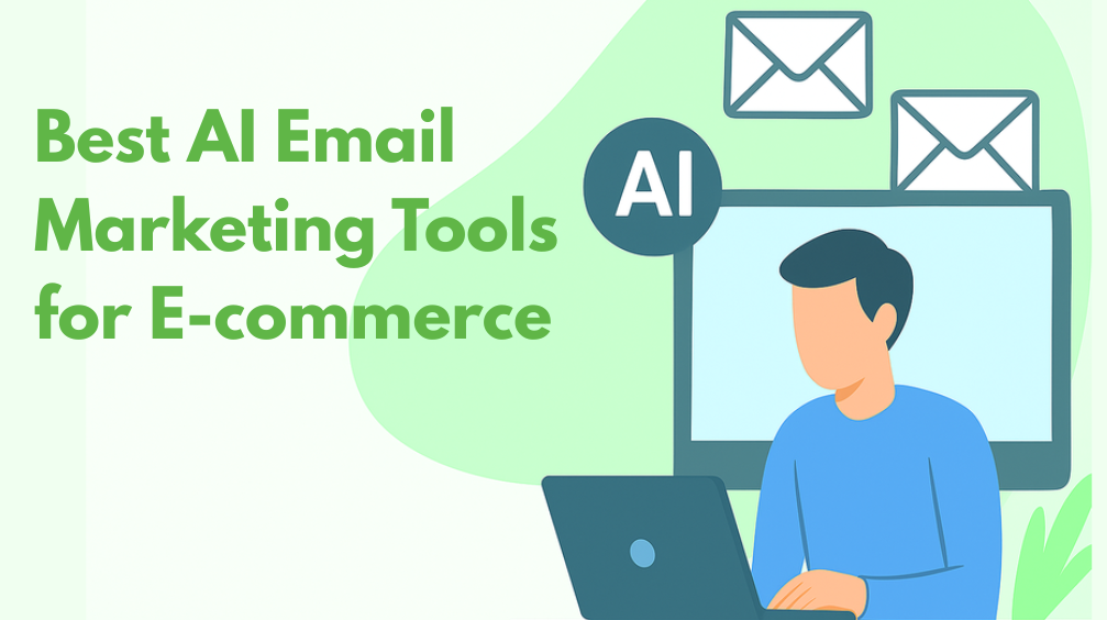 Top 10 AI Email Marketing Software for E-commerce Stores