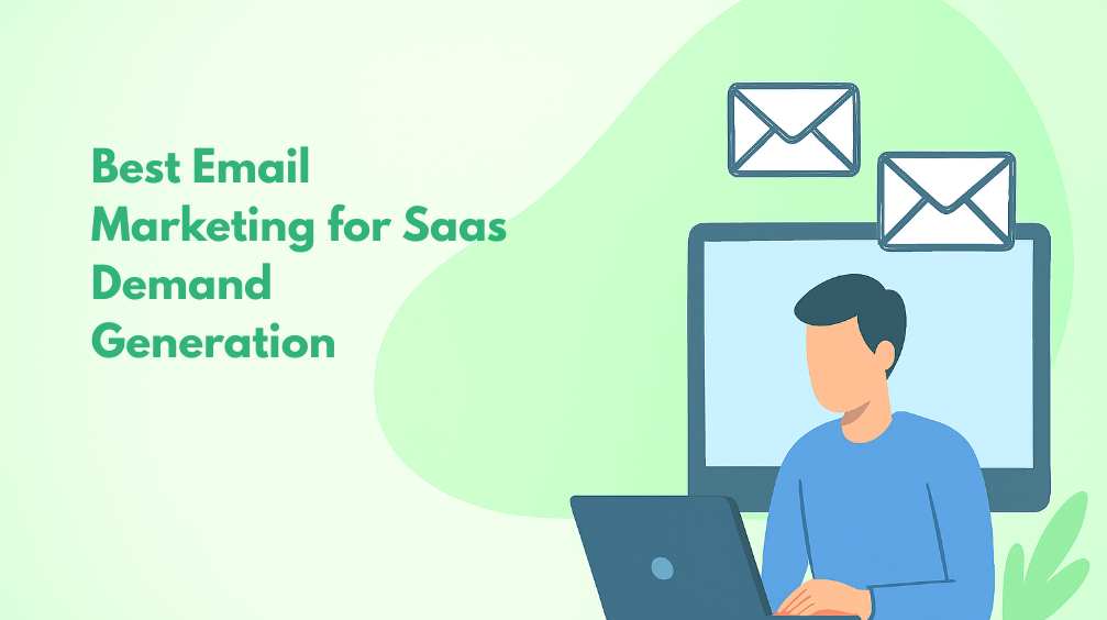 Top 11 Email Marketing Platforms for SaaS Demand Generation in 2026