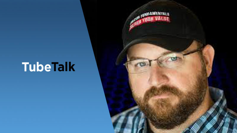 Dan Currier TubeTalk