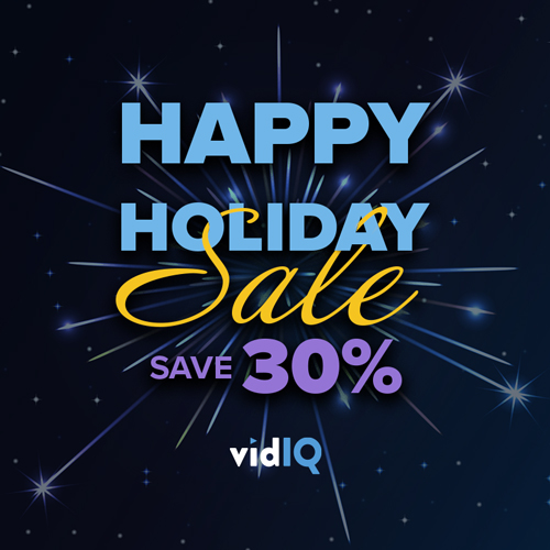 vidIQ Holiday Sale