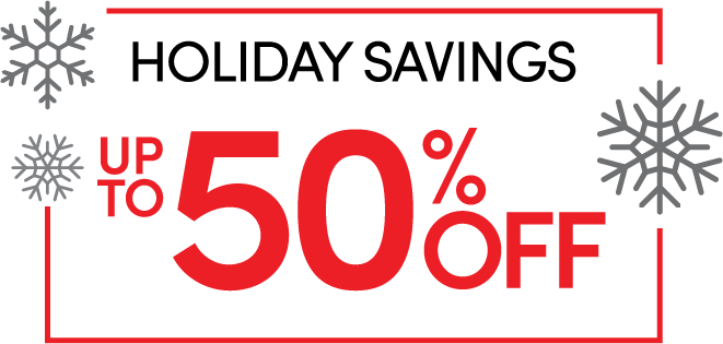 Holiday Savings Up To 50% Off
