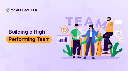 How to Build a High Performing Team: 20 Proven Strategies?