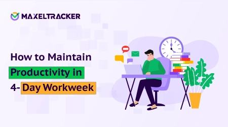 9 Strategies to Maintain Productivity When Switching To a 4-Day Workweek