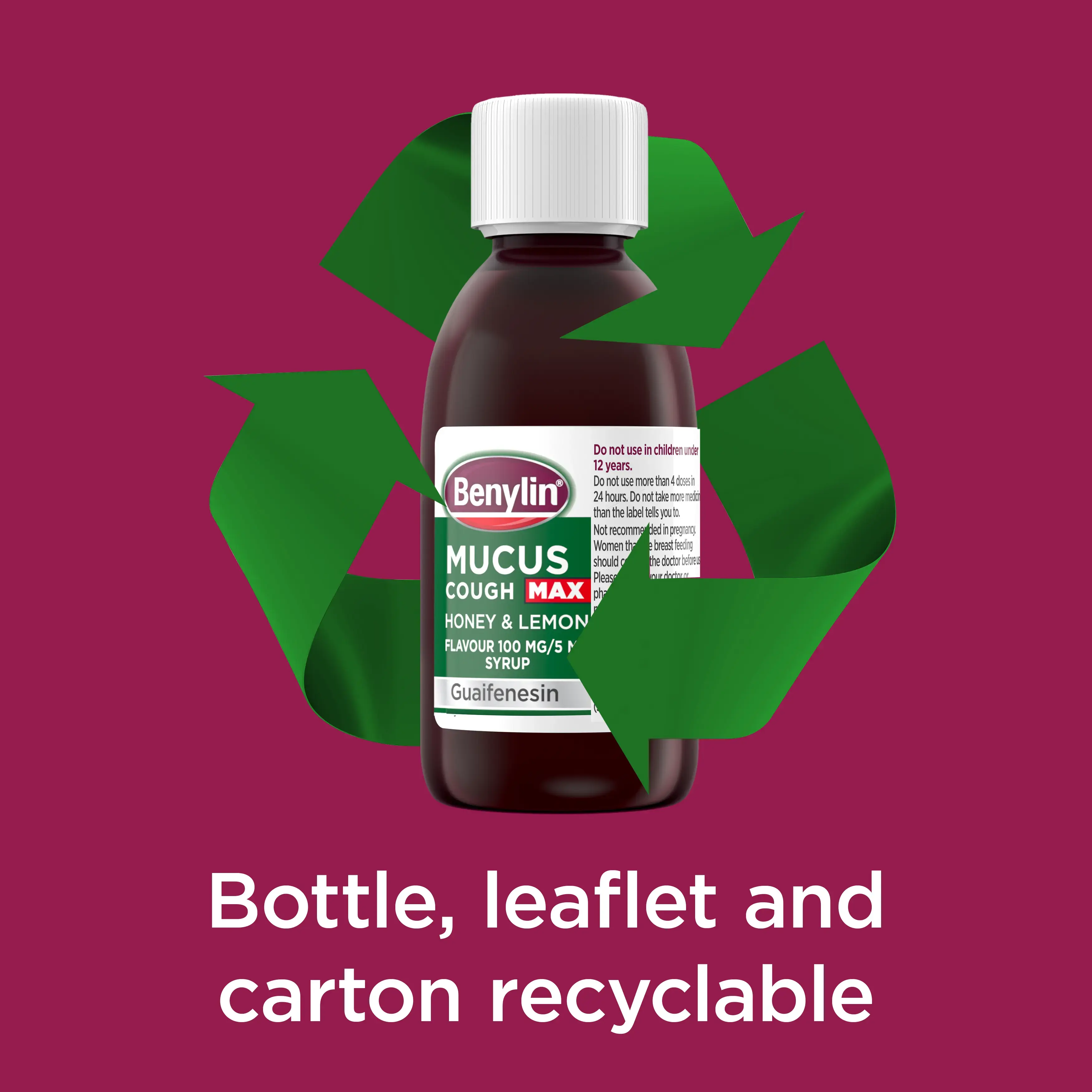 Image showing packshot of Benylin Mucus Cough Max Honey & Lemon with the claim: Bottle, leaflet and carton recyclable