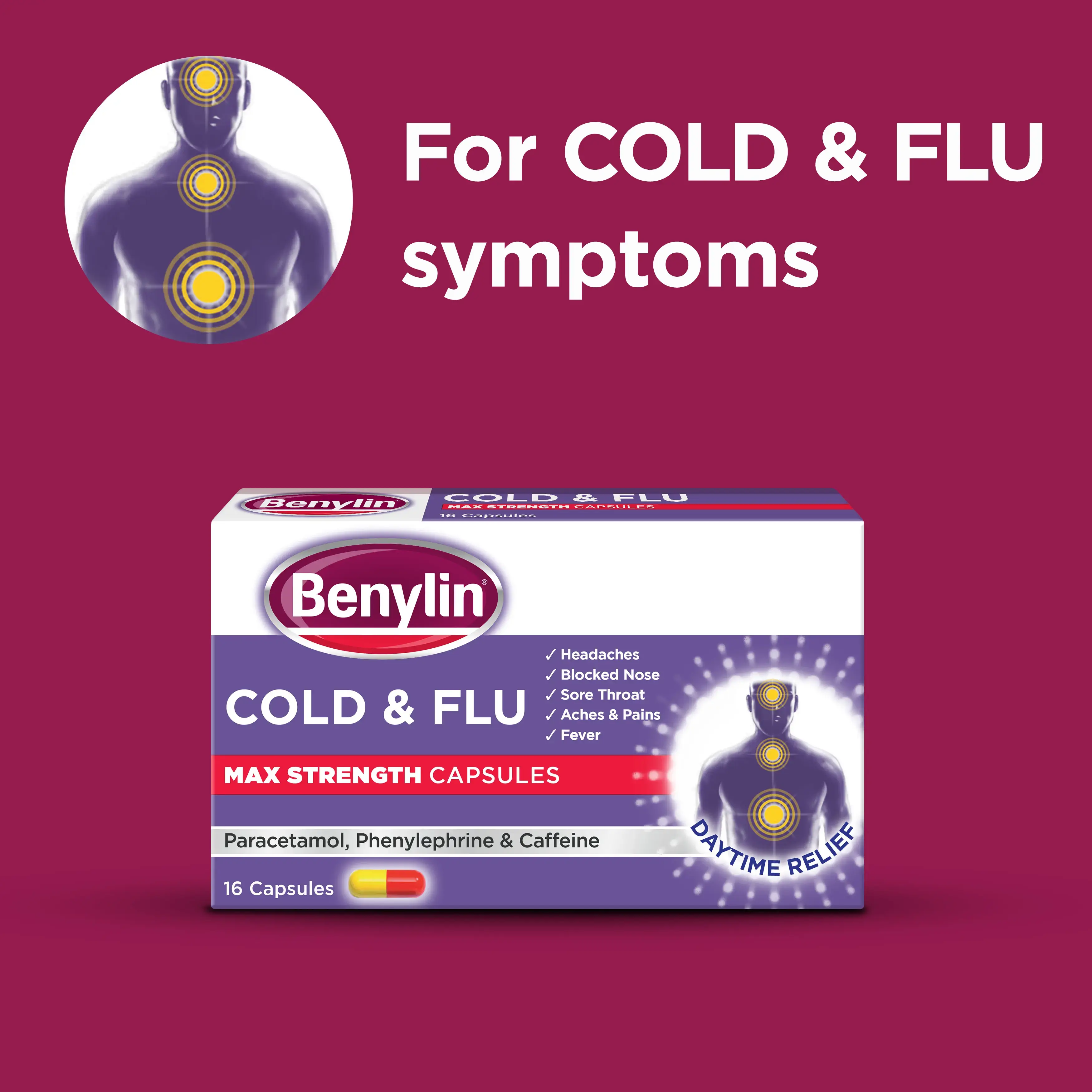 Image showing packshot of Benylin Cold & Flu Max Strength Capsules with the title: For cold & flu syptoms
