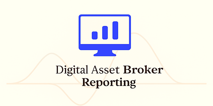 Digital Asset Broker Reporting: IRS Rules Explained