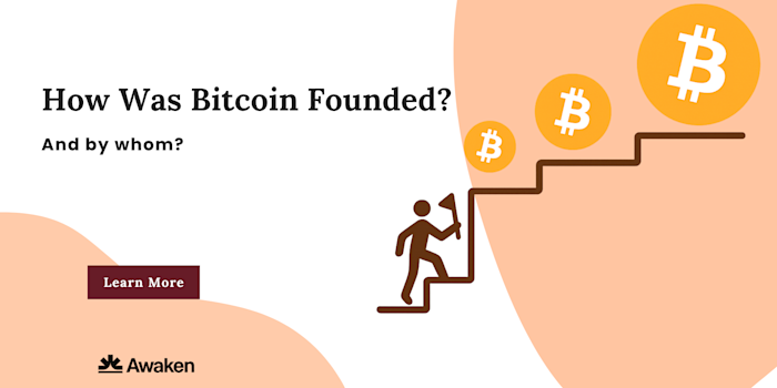 How Was Bitcoin Founded and By Whom?
