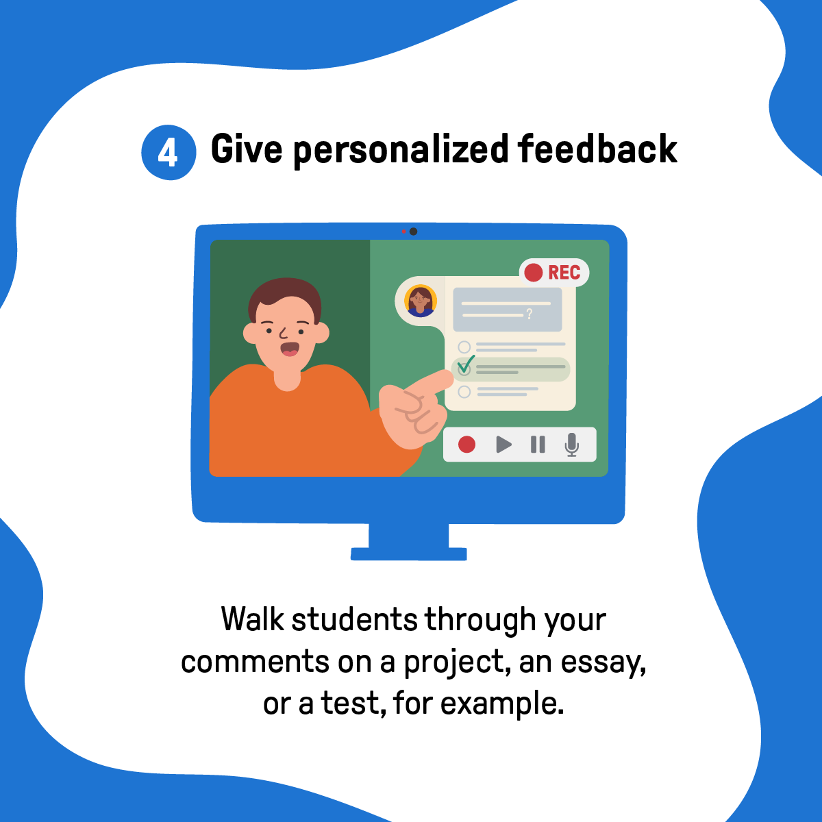 give personalized feedback