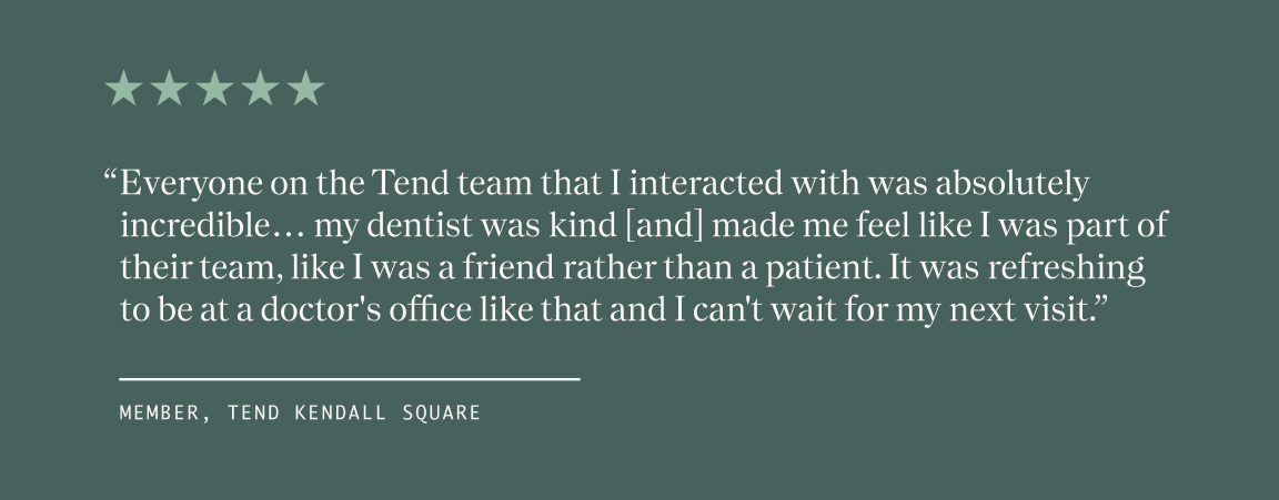 Happy Patient Tend Member Quote Kendall Square