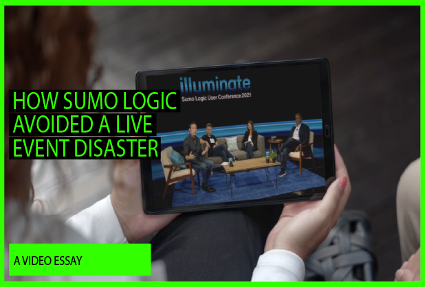 Card image for "How Sumo Logic Avoided A Live Event Disaster"