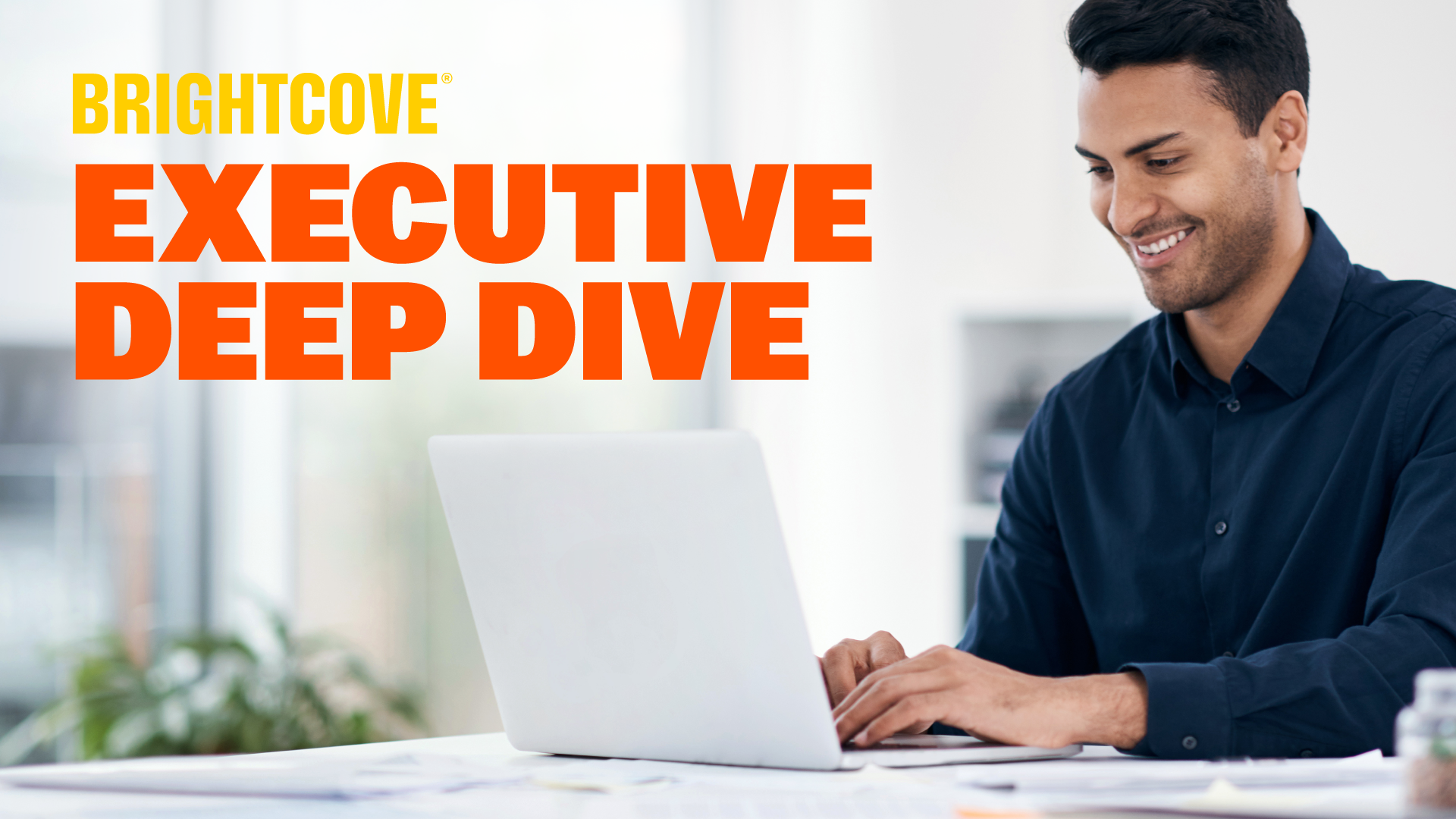 B2B Video Marketing - Executive Deep Dive