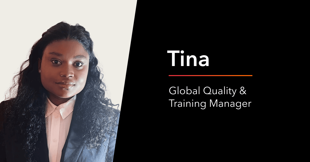 Meet Tina, Our Global Quality &amp; Training Manager