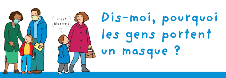 Pourquoi les gens portent un masque?