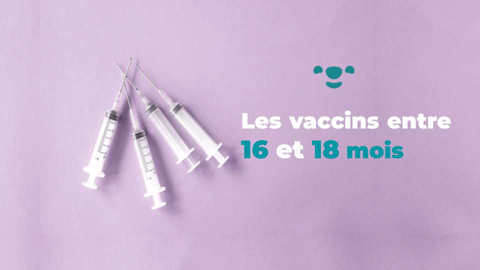 Les Vaccins Entre 16 Et 18 Mois Alan Blog