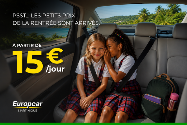 Petits prix de la rentrée – Location de voiture en Martinqiue