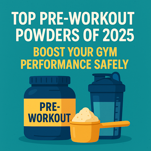 Illustration of pre-workout container, scoop, and shaker bottle with bold title about 2025's top pre-workout powders